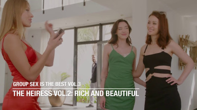 Group Sex Is The Best 3 Sc.3 (The Heiress Vol. 2: Rich And Beautiful)