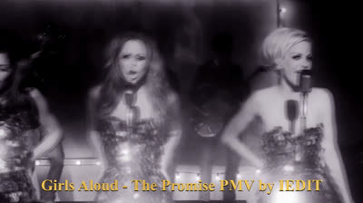 Girls Aloud - The Promise PMV by IEDIT